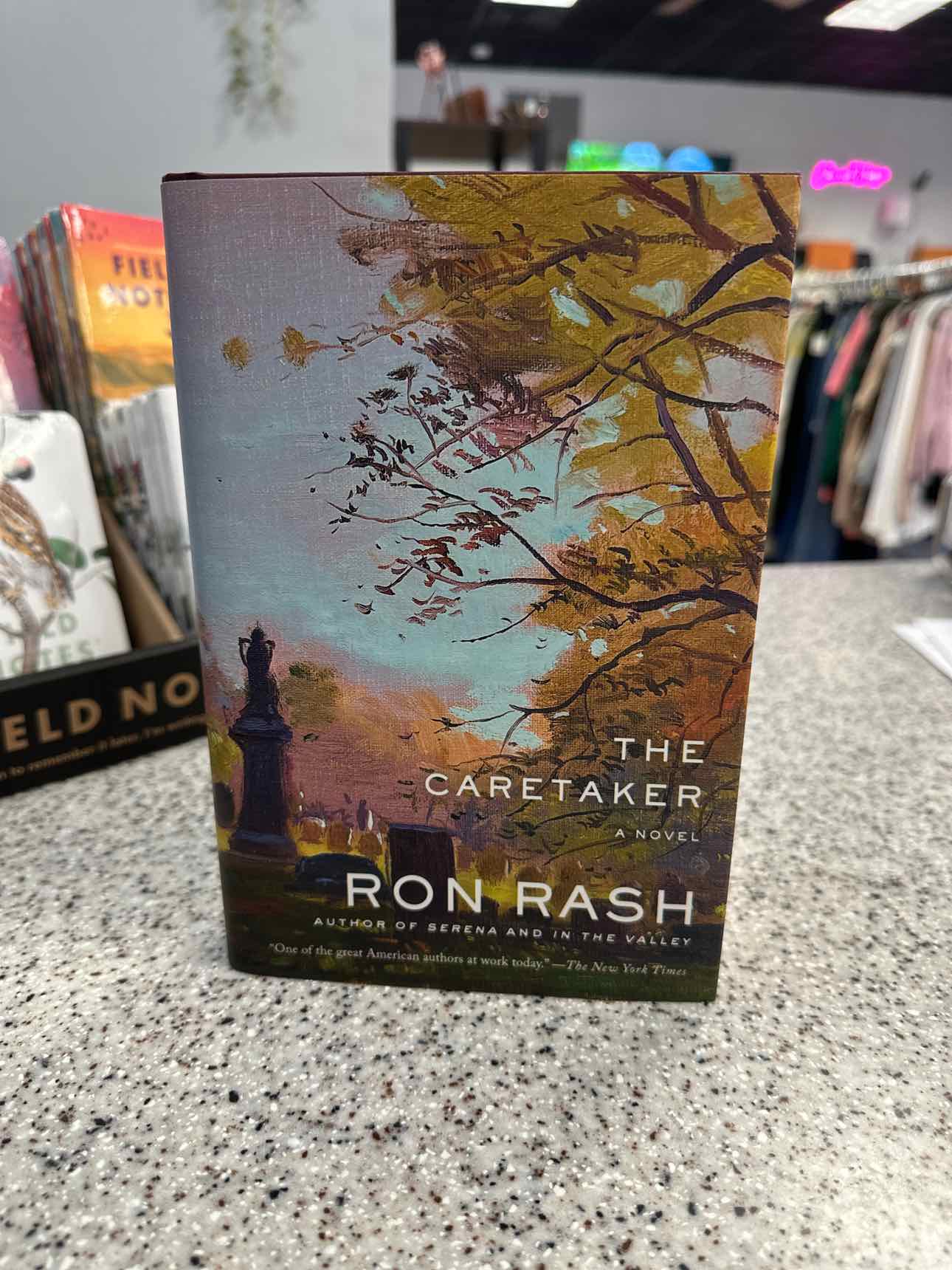 The Caretaker by Ron Rash Hardcover Book