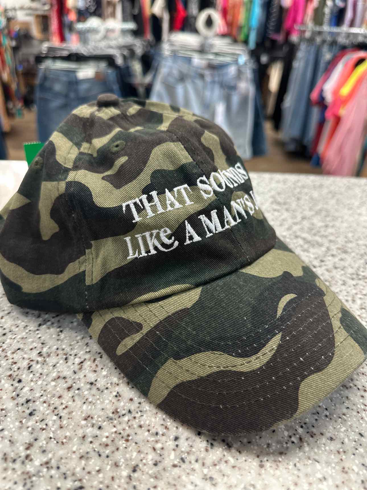 'that sounds like a man's job' One Size Camo Baseball Cap Hat