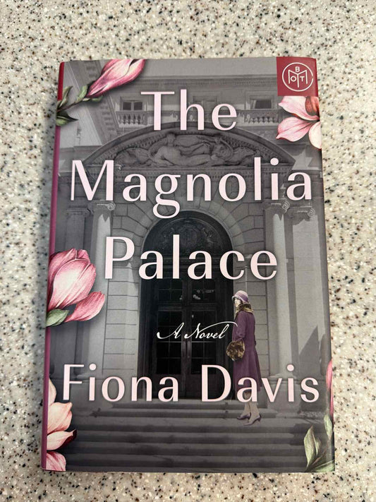 The Magnolia Palace by Fiona Davis (hard cover book)