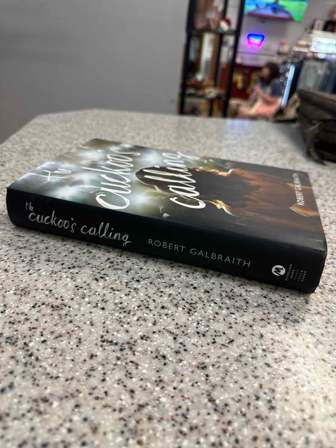 The Cuckoo's Calling by Robert Galbraith (aka J.K. Rowling Harcover) Book