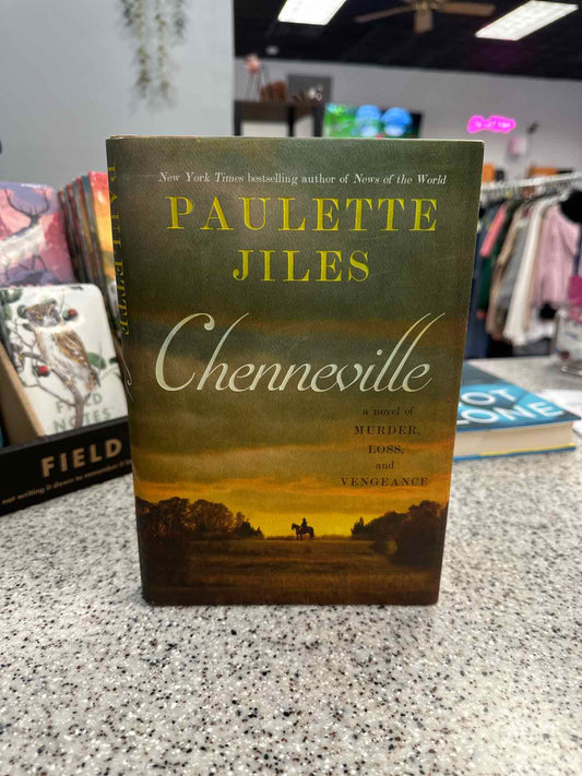 Chenneville by Paulette Jiles Hardcover Book