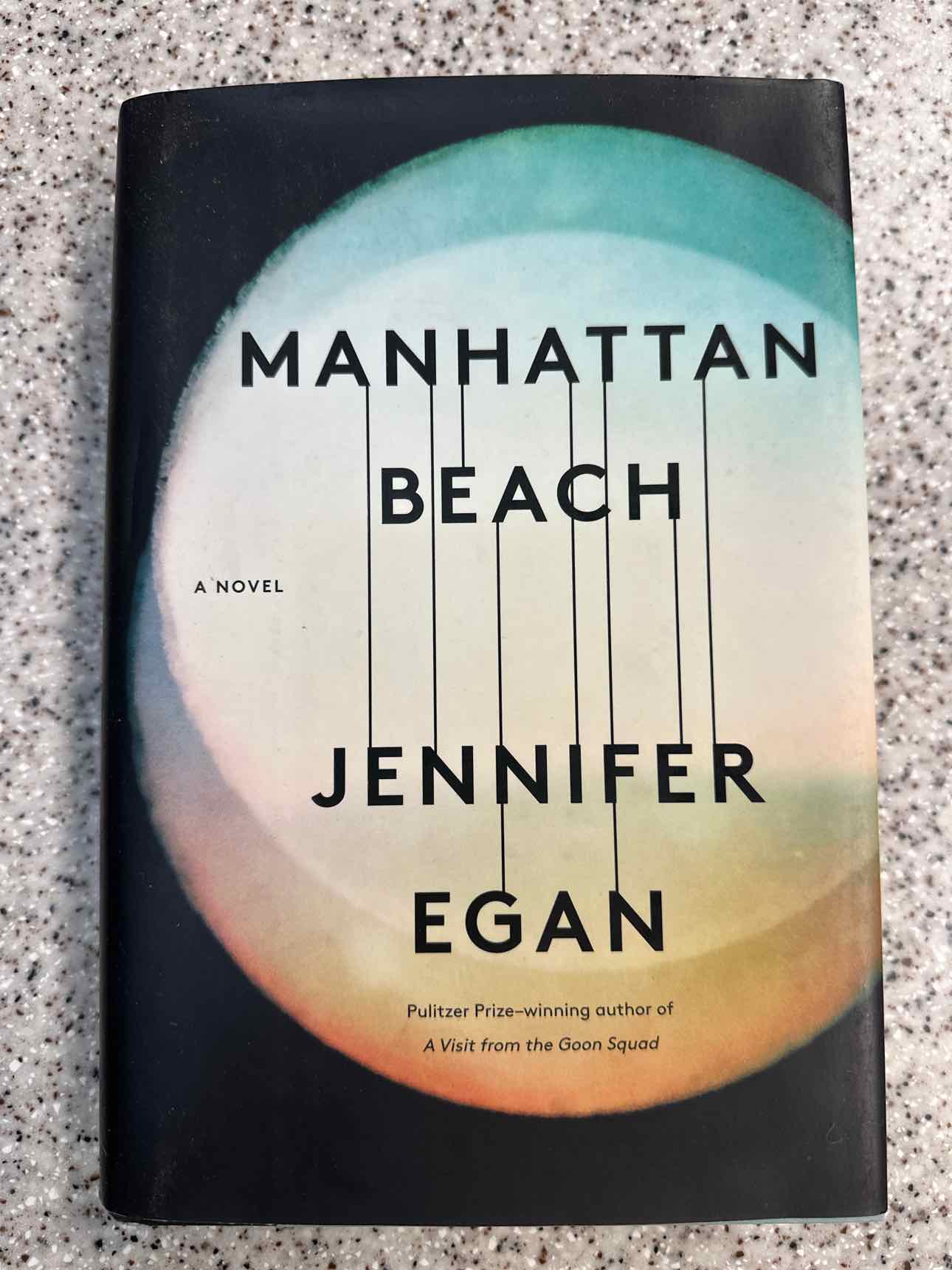 Manhattan Beach by Jennifer Egan (hard cover)