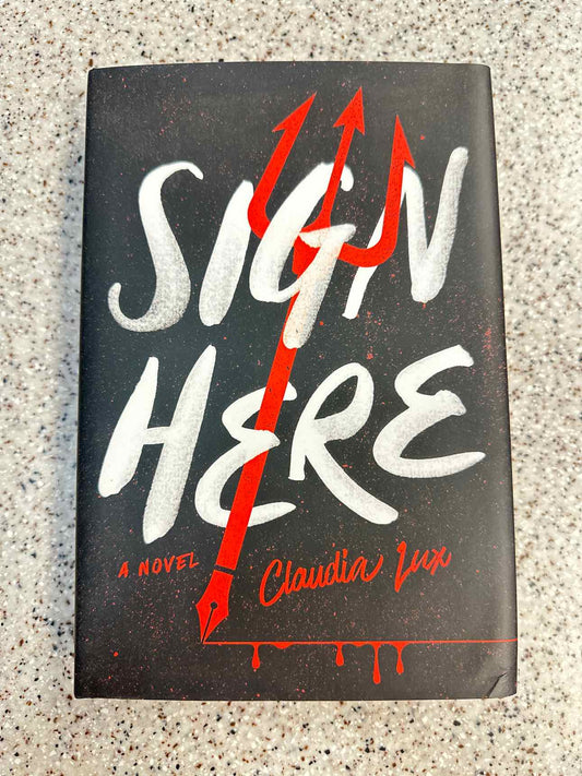 Sign Here by Claudia Lux (hardcover) Book