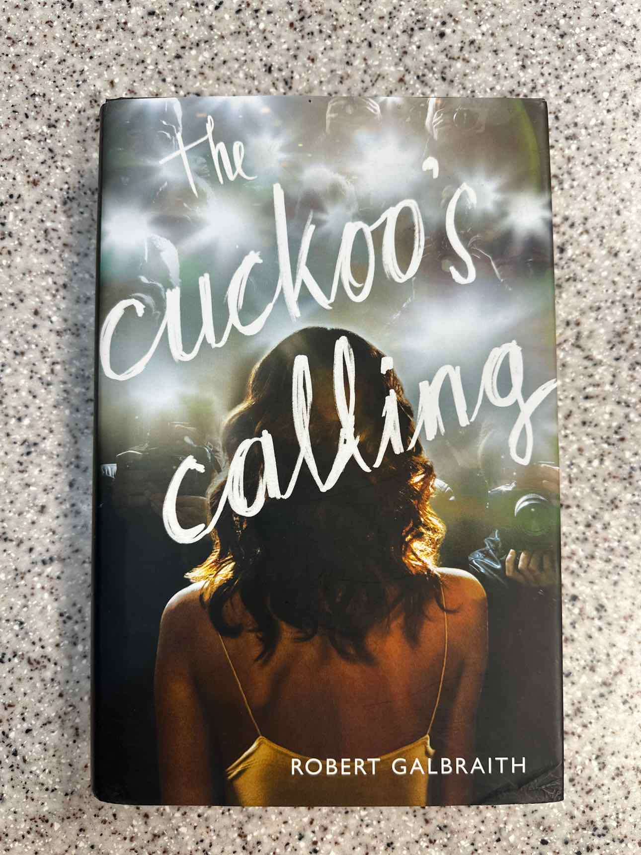 The Cuckoo's Calling by Robert Galbraith (aka J.K. Rowling Harcover) Book