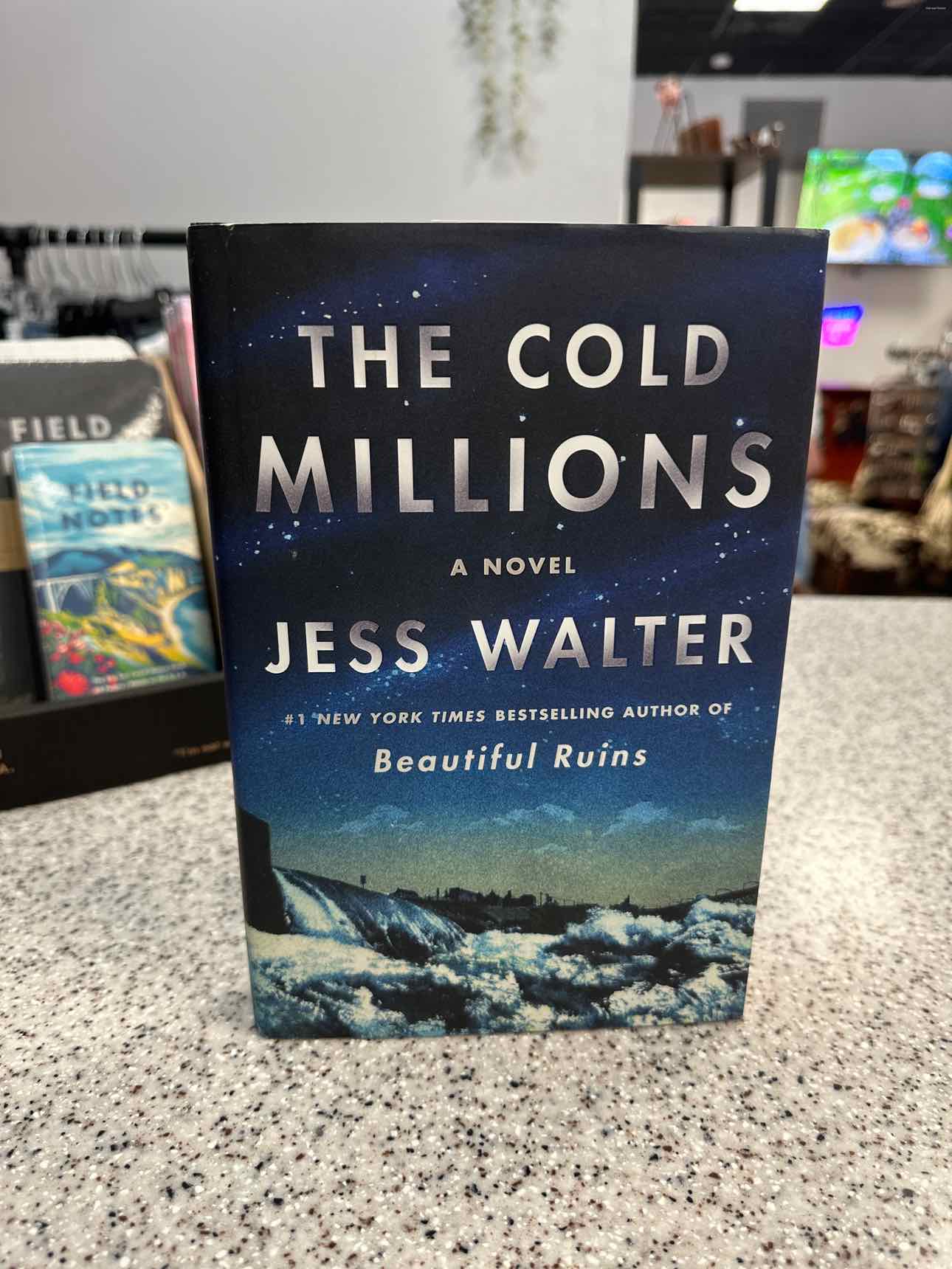 The Cold Millions by Jess Walter Hardcover Book