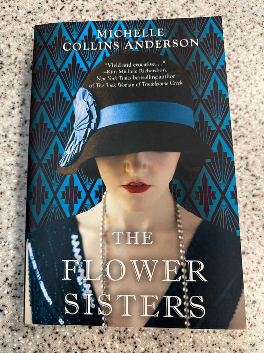 The Flower Sisters by Michelle Collins Anderson (paperback)