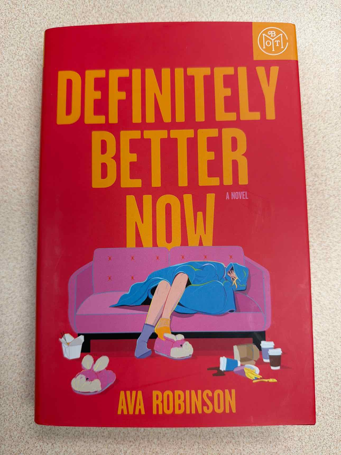 Definitely Better Now by Ava Robinson (hard cover) Book